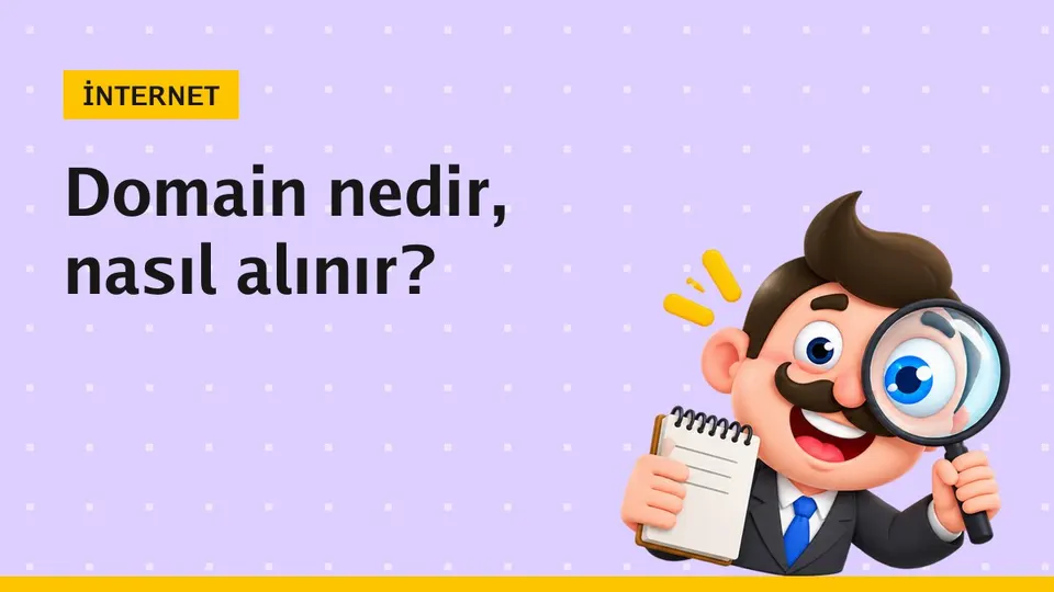 Domain nedir? Ne işe yarar ve nasıl alınır? (2026)