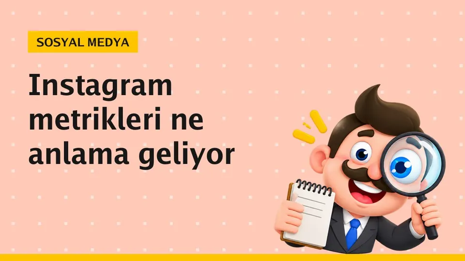 Instagram istatistikleri nasıl görülür, metrikler ne demek?